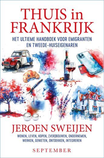 Boekomslag van Thuis in Frankrijk, handboek voor emigranten en tweede-huiseigenaren